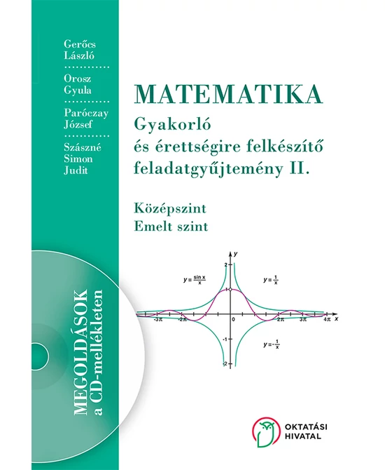 Matematika gyakorló és érettségire felkészítő feladatgyűjtemény II.