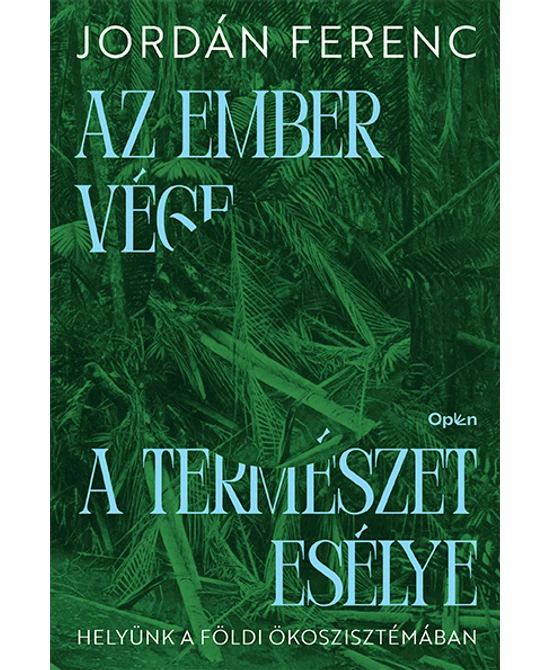 Az ember vége, a természet esélye