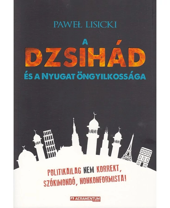 A dzsihád és a Nyugat öngyilkossága