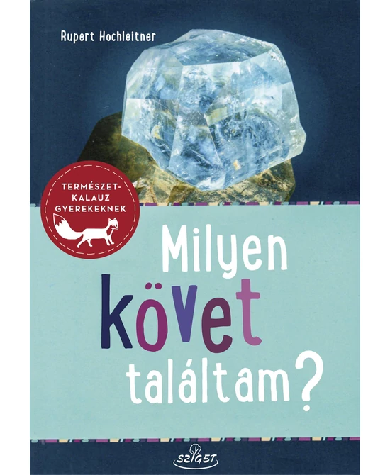 Milyen követ találtam?