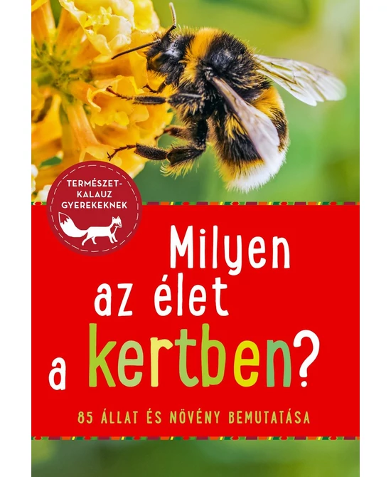 Milyen az élet a kertben?