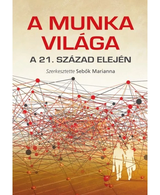 A munka világa a 21. század elején