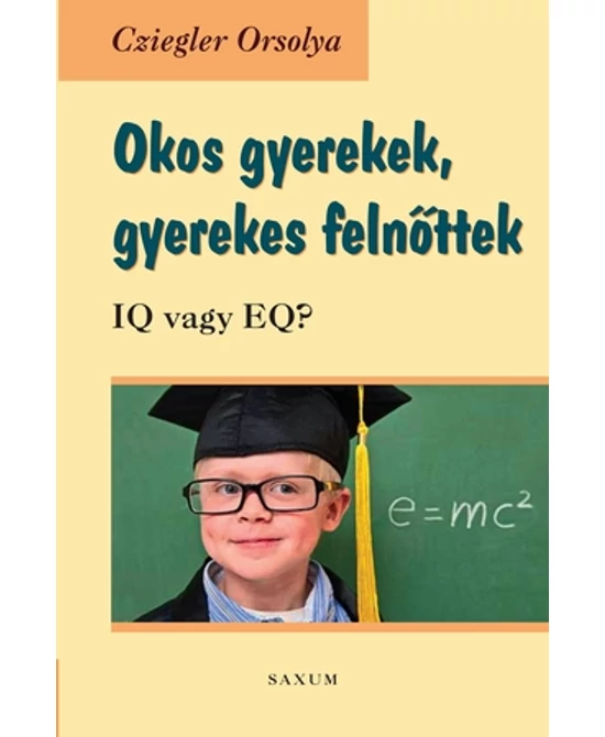 Okos gyerekek, gyerekes felnőttek