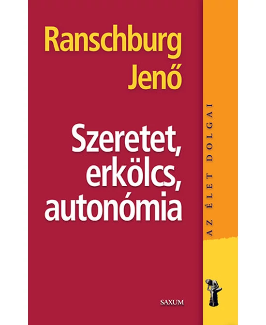 Szeretet, erkölcs, autonómia