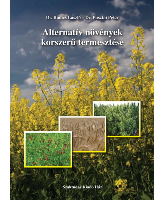 Alternatív növények korszerű termesztése
