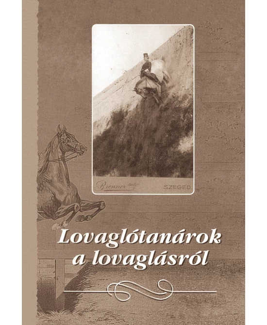 Lovaglótanárok a lovaglásról