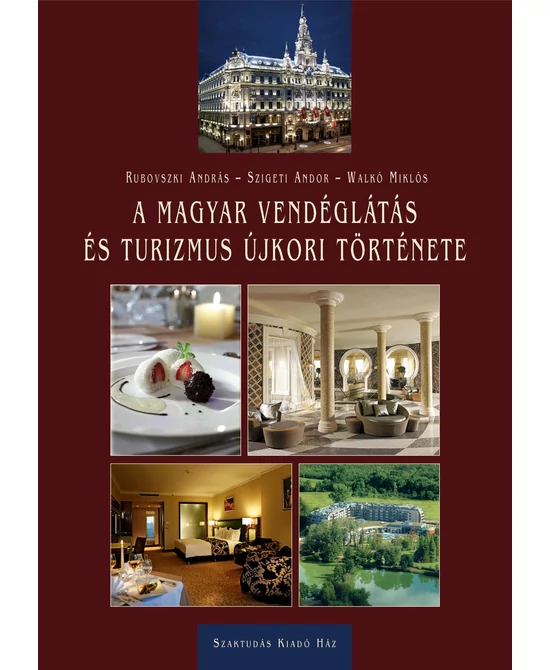 A magyar vendéglátás és turizmus újkori története