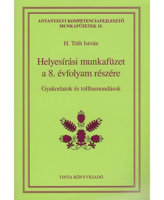 Helyesírási munkafüzet a 8. évfolyam részére