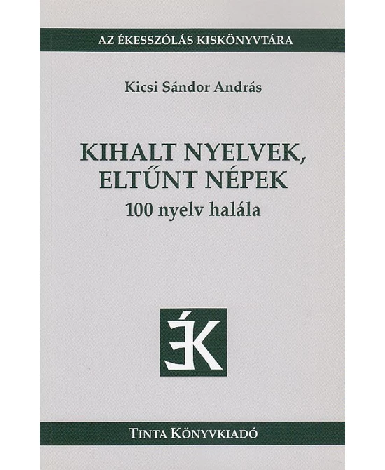 Kihalt nyelvek, eltűnt népek