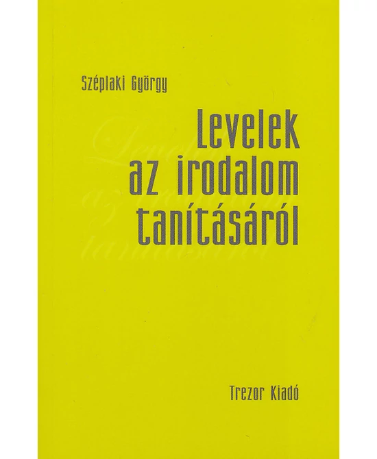 Levelek az irodalom tanításáról