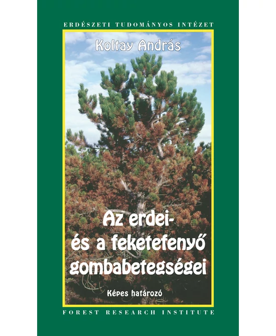 Az erdei- és feketefenyő gombabetegségei