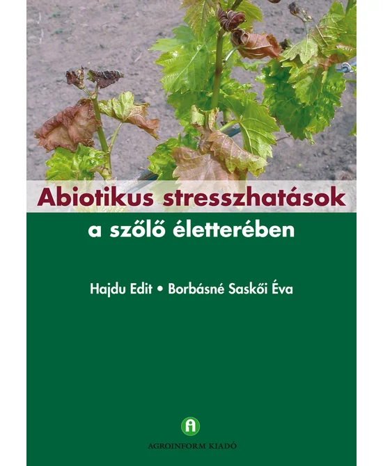 Abiotikus stresszhatások a szőlő életterében
