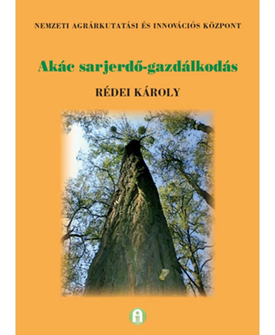 Akác sarjerdő-gazdálkodás