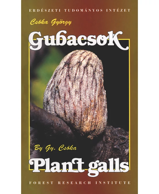 Gubacsok / Plant galls