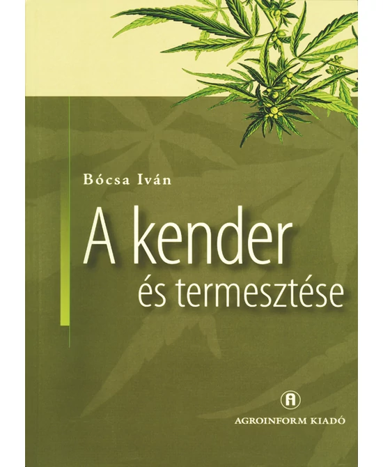A kender és termesztése