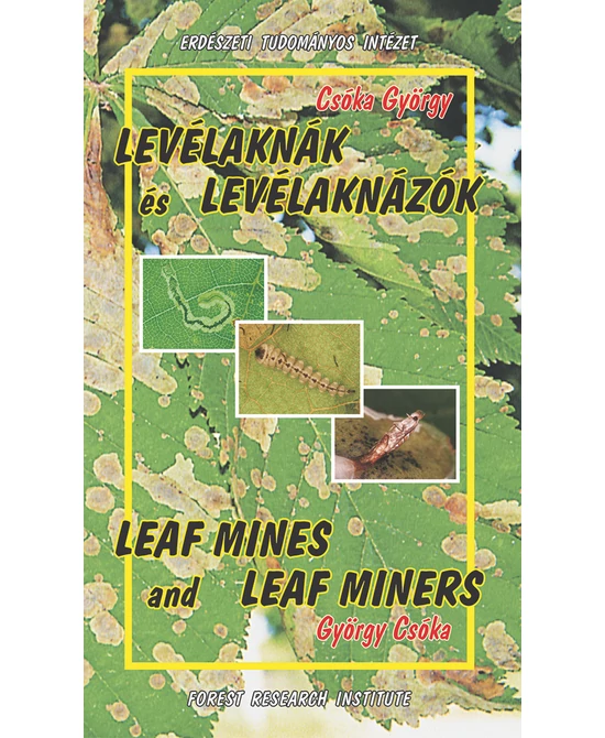 Levélaknák és levélaknázók / Leaf mines and leaf miners