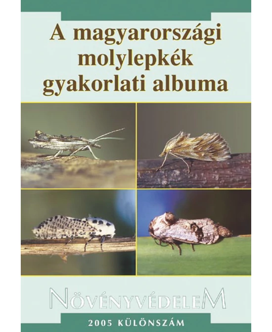 A magyarországi molylepkék gyakorlati albuma
