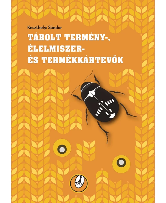 Tárolt termény-, élelmiszer- és termékkártevők