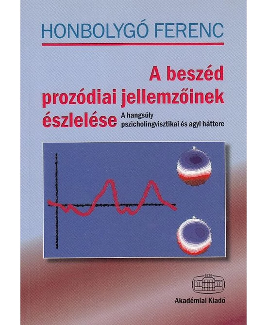 A beszéd prozódiai jellemzőinek észlelése