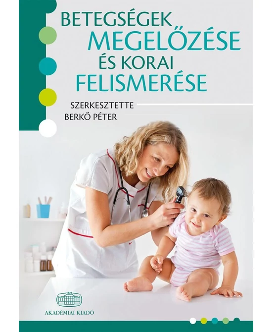Betegségek megelőzése és korai felismerése