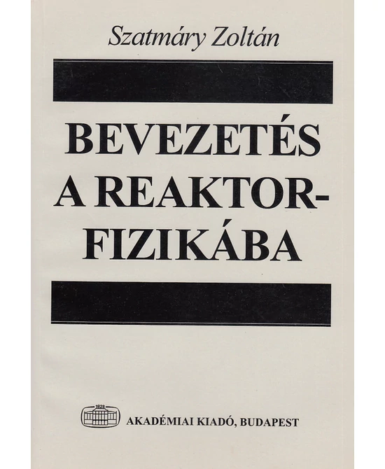 Bevezetés a reaktorfizikába