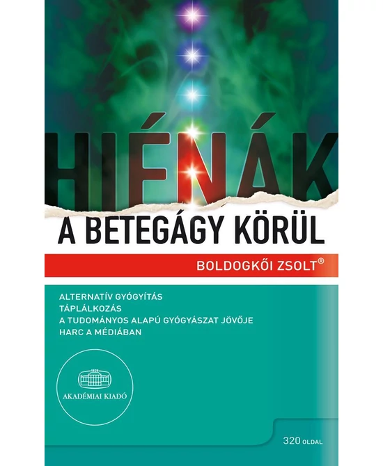 Hiénák a betegágy körül