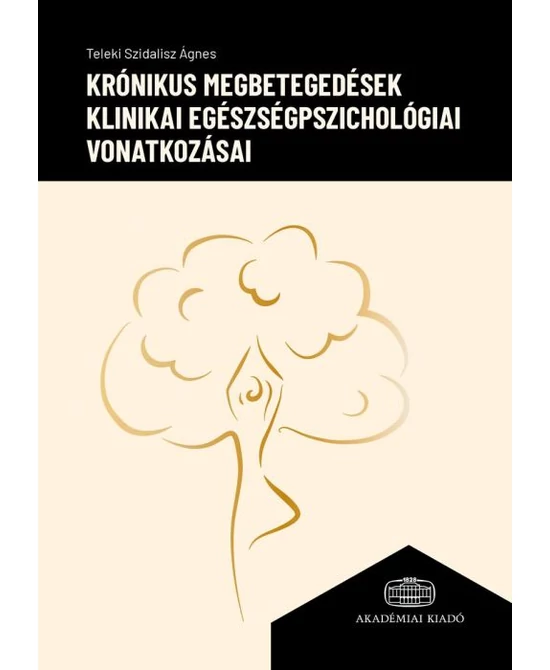 Krónikus megbetegedések klinikai egészségpszichológiai vonatkozásai