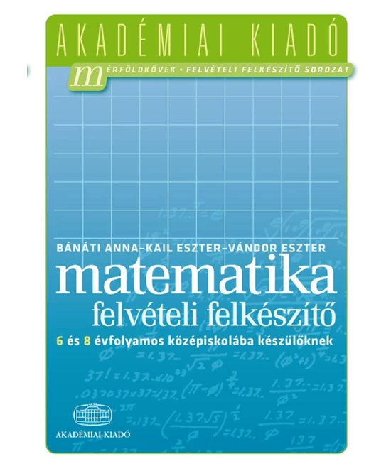 Matematika felvételi felkészítő