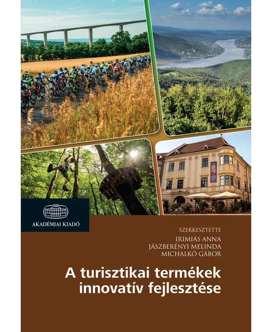 A turisztikai termékek innovatív fejlesztése