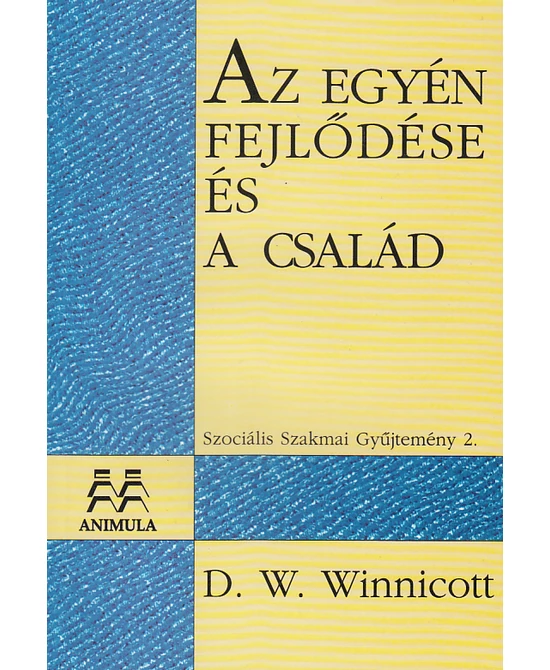 Az egyén fejlődése és a család