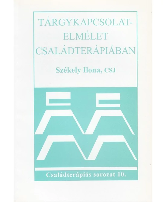 Tárgykapcsolat-elmélet családterápiában