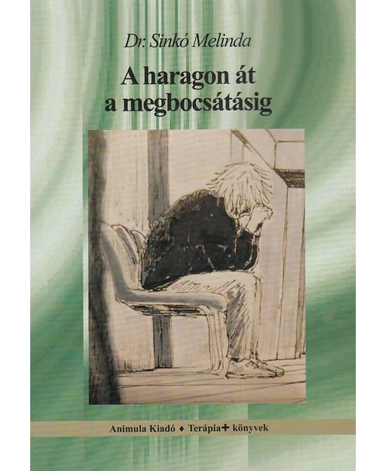 A haragon át a megbocsátásig