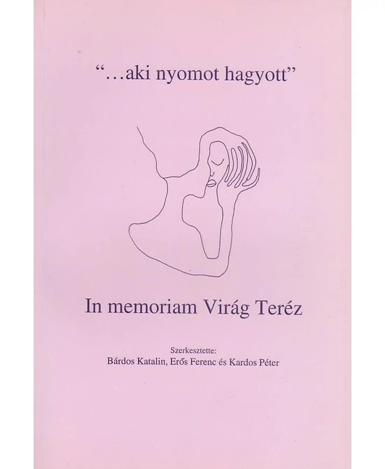 „…aki nyomot hagyott”