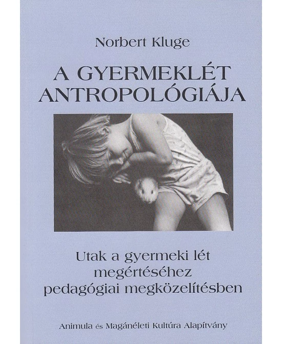 A gyermeklét antropológiája