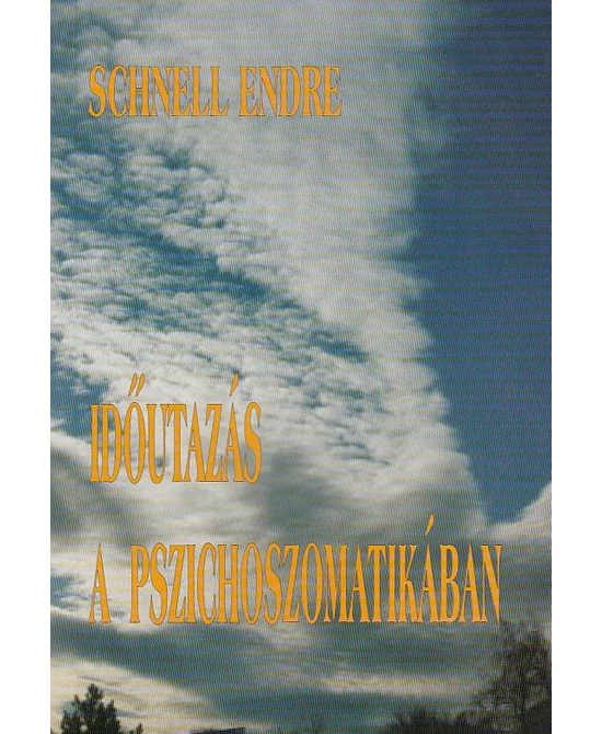 Időutazás a pszichoszomatikában