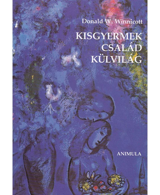 Kisgyermek, család, külvilág
