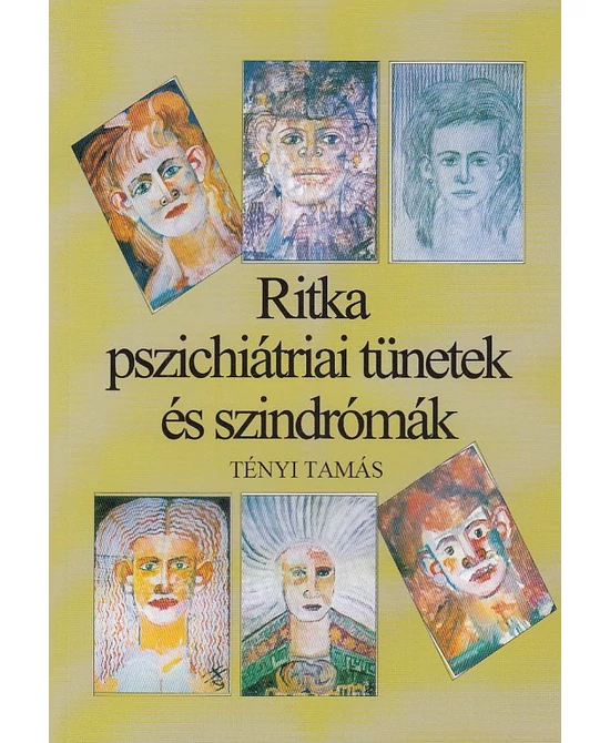 Ritka pszichiátriai tünetek és szindrómák