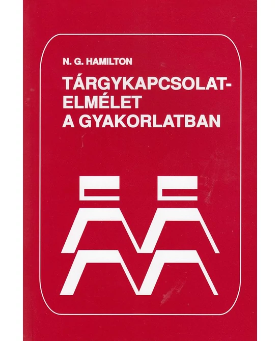 Tárgykapcsolat-elmélet a gyakorlatban