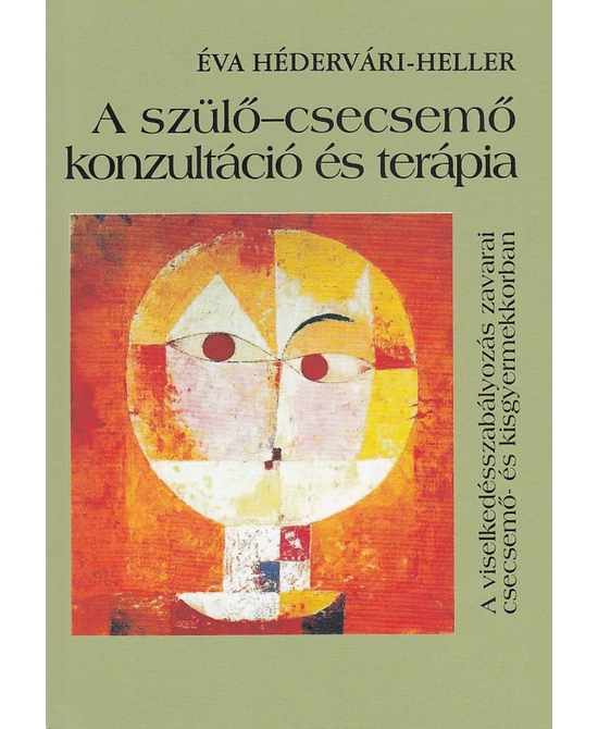 A szülő-csecsemő konzultáció és terápia