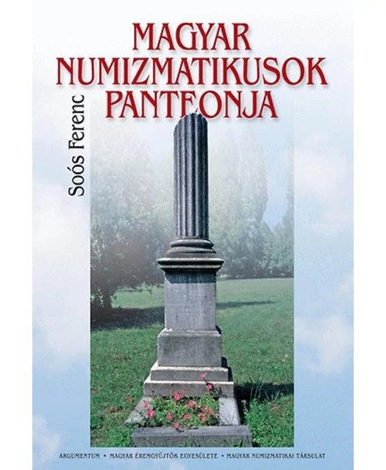 Magyar numizmatikusok panteonja