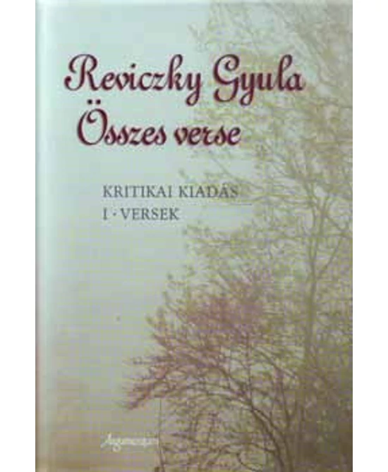 Reviczky Gyula összes verse I–II.