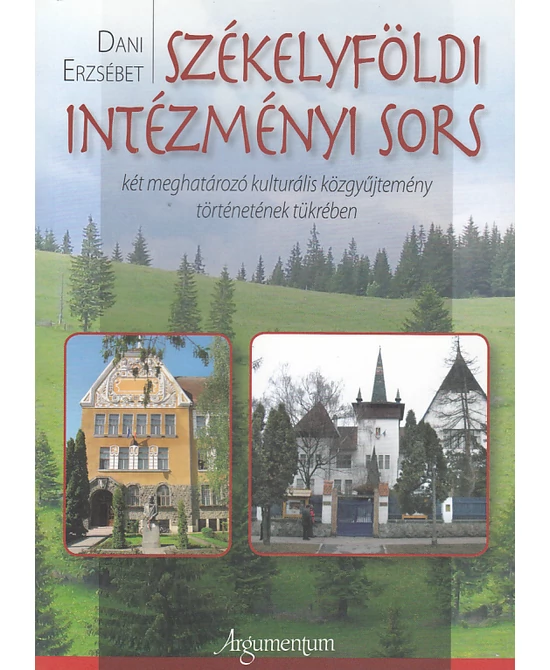 Székelyföldi intézményi sors