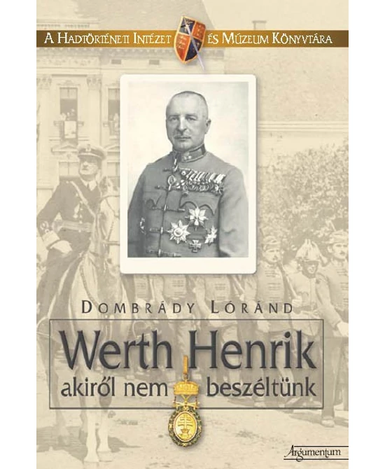 Werth Henrik akiről nem beszéltünk