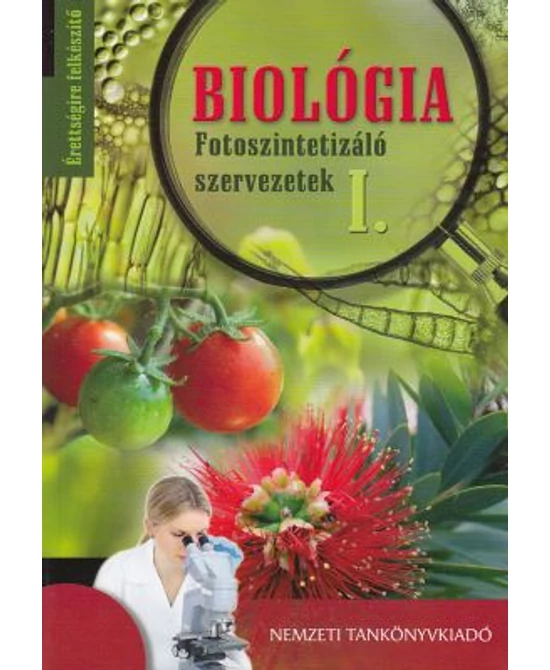 Biológia - Fotoszintetizáló szervezetek I.
