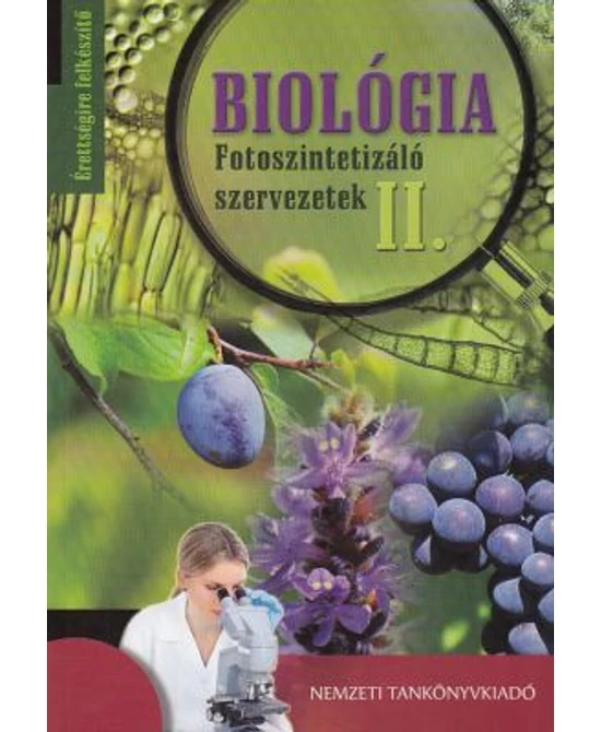 Biológia - Fotoszintetizáló szervezetek II.