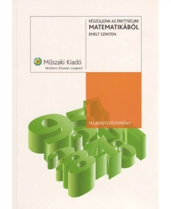 Készüljünk az érettségire matematikából emelt szinten