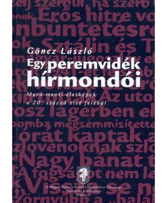 Egy peremvidék hírmondói
