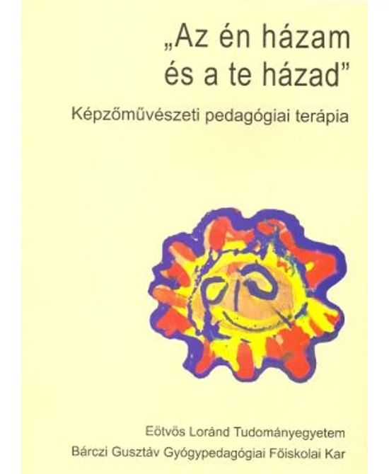 „Az én házam és a te házad”