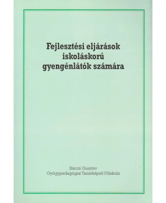 Fejlesztési eljárások iskoláskorú gyengénlátók számára
