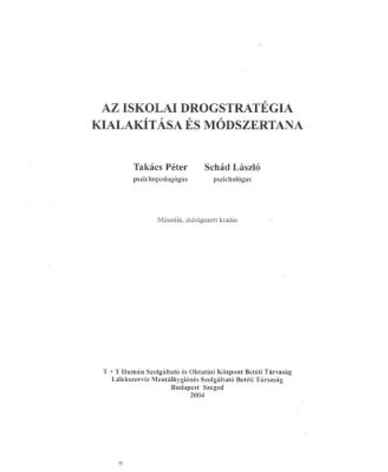 Az iskolai drogstratégia kialakítása és módszertana